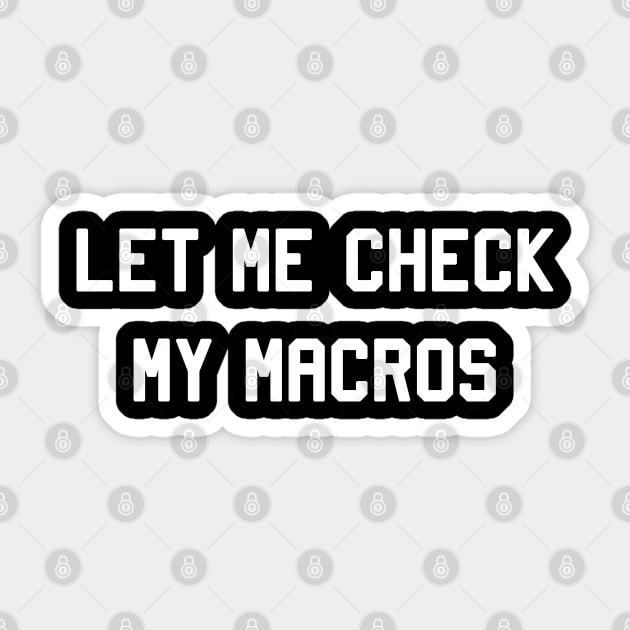 Let Me Check My Macros Sticker by Flippin' Sweet Gear